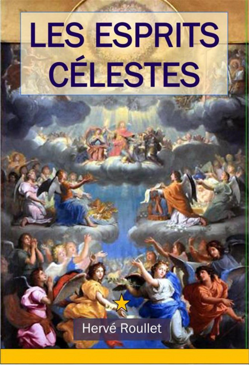Buch Les esprits célestes Roullet