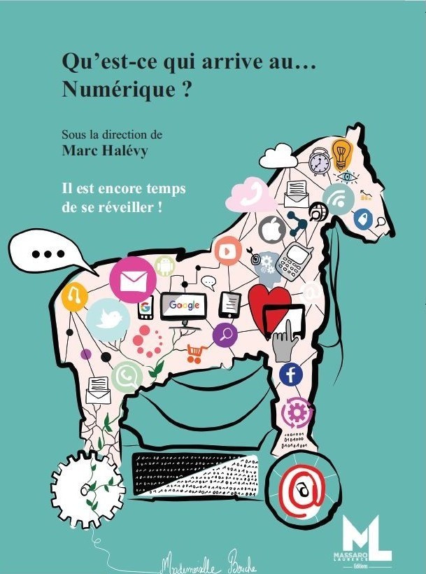 Kniha Qu'est-ce qui arrive au..Numérique Marc Halévy