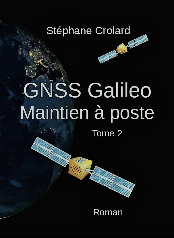 Könyv GNSS Galileo : Maintien à poste (T2) CROLARD