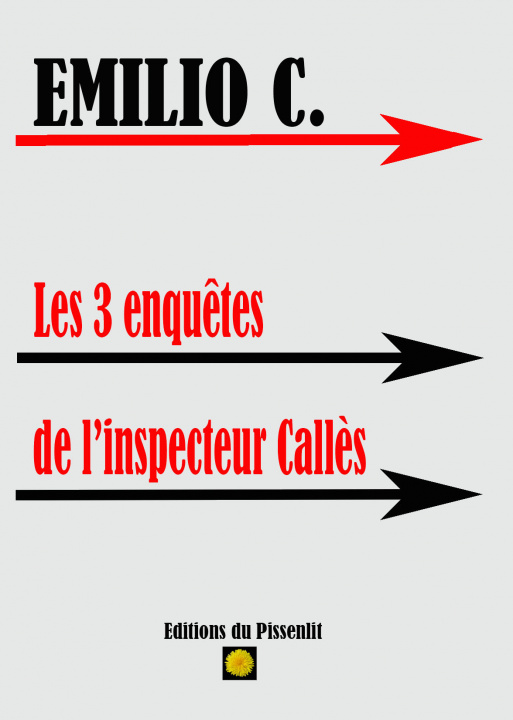 Kniha Les 3 enquêtes de l'inspecteur Callès C.