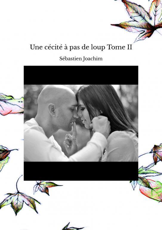 Carte Une cécité à pas de loup Tome II Joachim