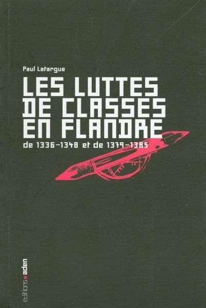 Kniha Les Luttes de classes en Flandre Paul Lafargue