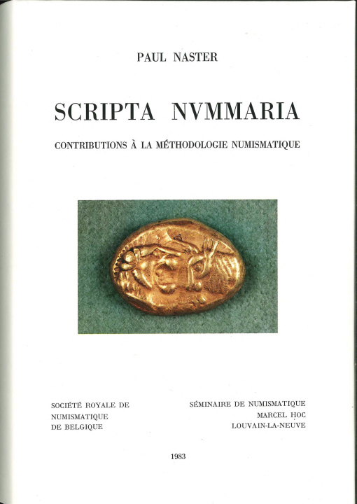 Книга SCRIPTA NUMMARIA. CONTRIBUTIONS A LA METHODOLOGIE NUMISMATIQUE NASTER PAUL