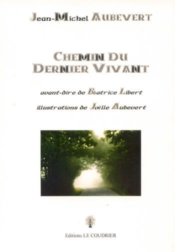 Книга CHEMIN DU DERNIER VIVANT AUBEVERT JEAN-MICHEL