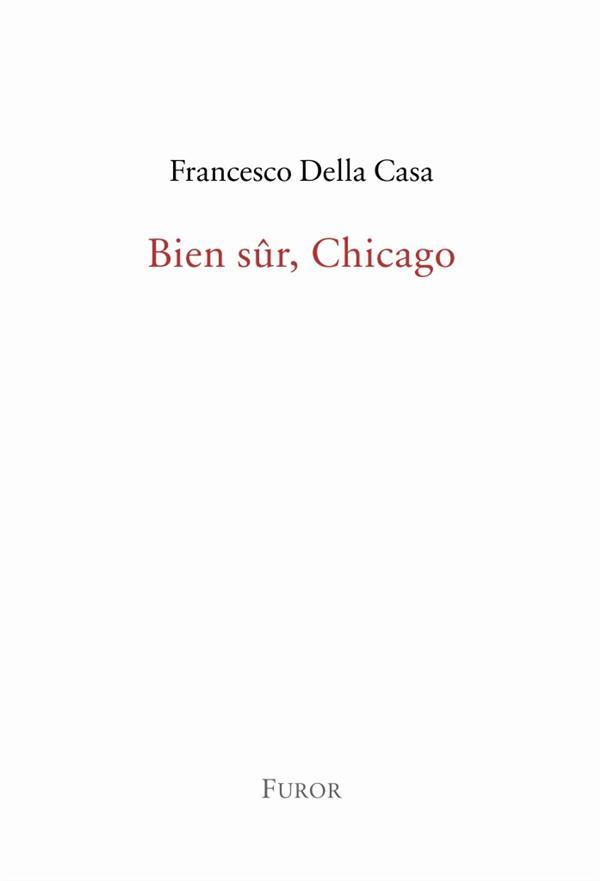 Carte Francesco Della Casa, Bien sûr, Chicago Casa Francesco