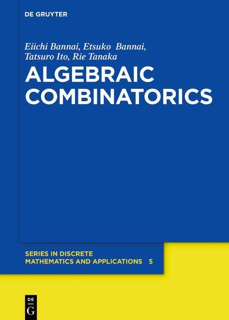 Knjiga Algebraic Combinatorics Etsuko Bannai