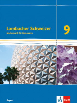 Książka Lambacher Schweizer Mathematik 9. Schülerbuch Klasse 9. Ausgabe Bayern 