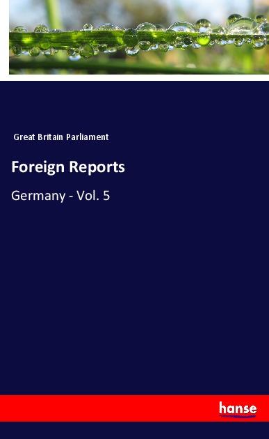 Knjiga Foreign Reports Great Britain Parliament