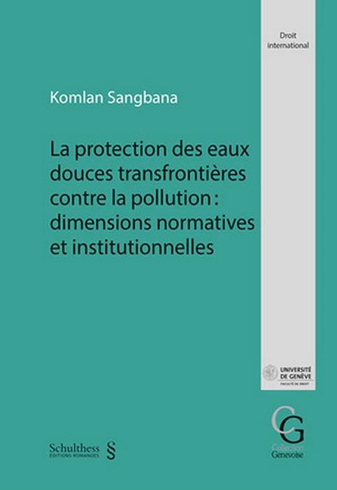 Livro LA PROTECTION DES EAUX DOUCES TRANSFRONTIERES CONTRE LA POLLUTION SANGBANA K.