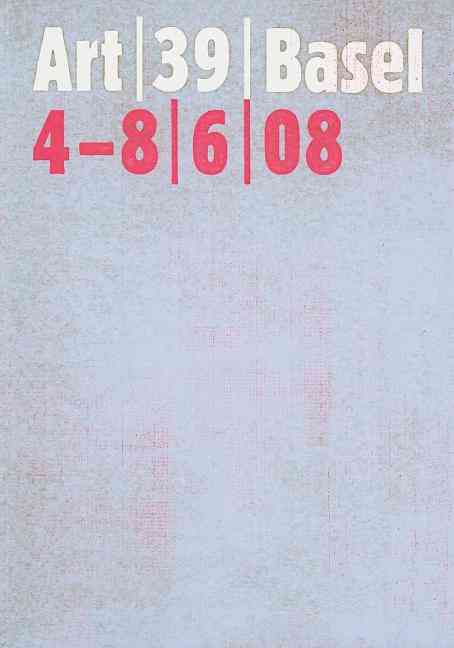 Knjiga Art Basel 39 (ed. 2008) /anglais/allemand ART BASEL