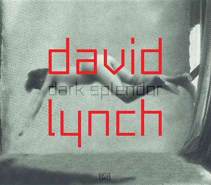 Книга David Lynch Dark Splendor /anglais SPIES WERNER