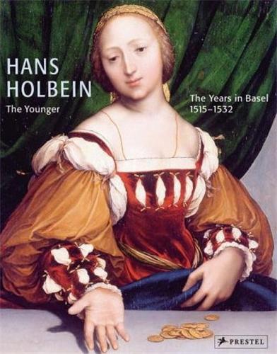 Książka Hans Holbein the Younger The Years in Basel 1515-1532 /anglais MULLER CHRISTIAN