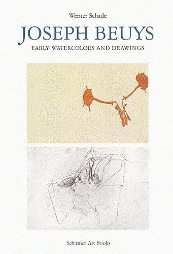 Książka Joseph Beuys Early Watercolors and Drawings /anglais SCHADE WERNER