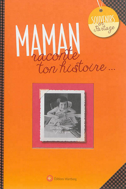 Kniha MAMAN, RACONTE TON HISTOIRE Morales