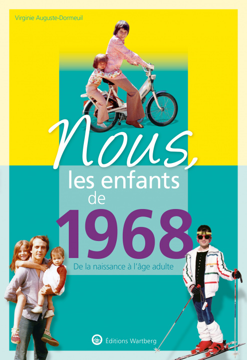 Carte Nous, les enfants de 1968 Auguste-Dormeuil