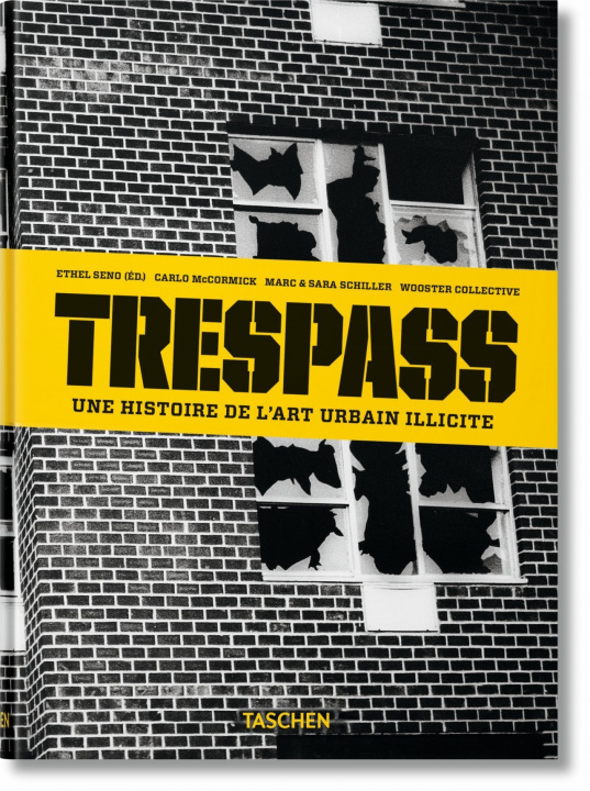 Kniha Trespass. Une histoire de l'art urbain illicite McCormick