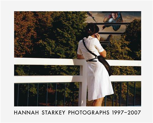 Carte Hannah Starkey Photographs 1997-2007 /anglais STARKEY HANNAH