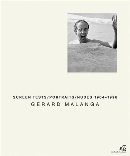 Buch Gerard Malanga : Screen Tests - Portraits - Nudes 1964-1996 (2nd ed.) /anglais MALANGA GERARD