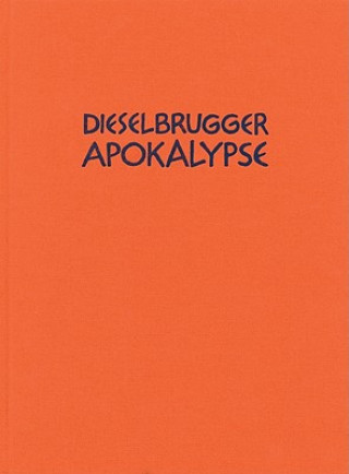 Kniha Dieselbrugg Apocalypse Halpern