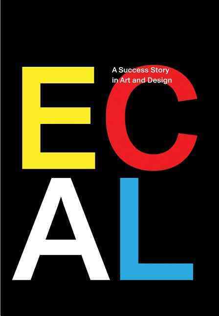 Kniha ECAL - A success story in art and design Keller