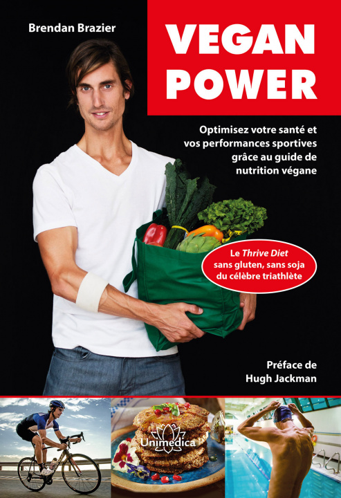 Kniha Vegan Power - Optimisez votre santé et vos performances sportives grâce au guide de nutrition végane Brendan