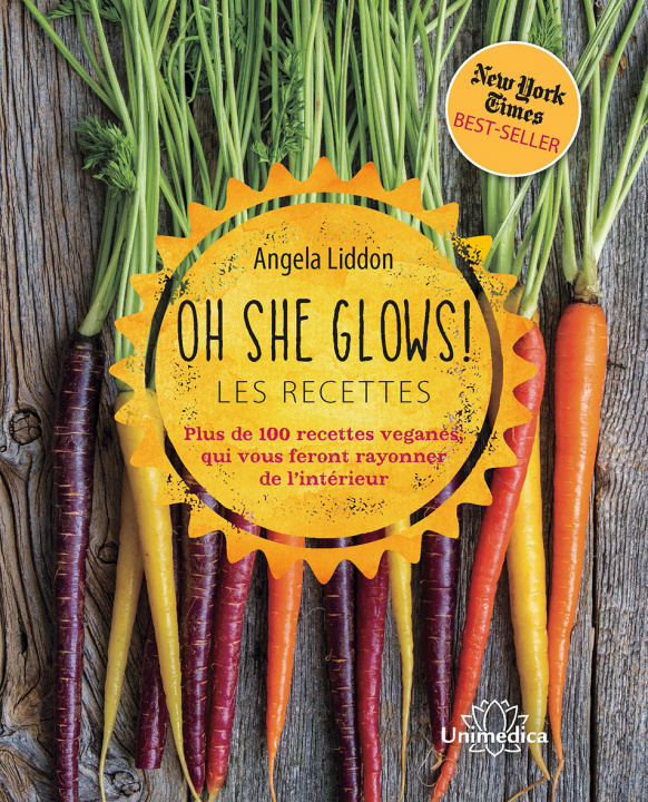 Kniha Oh she glows ! Les recettes - Plus de 100 recettes veganes, qui vous feront rayonner de l'interieur Angela