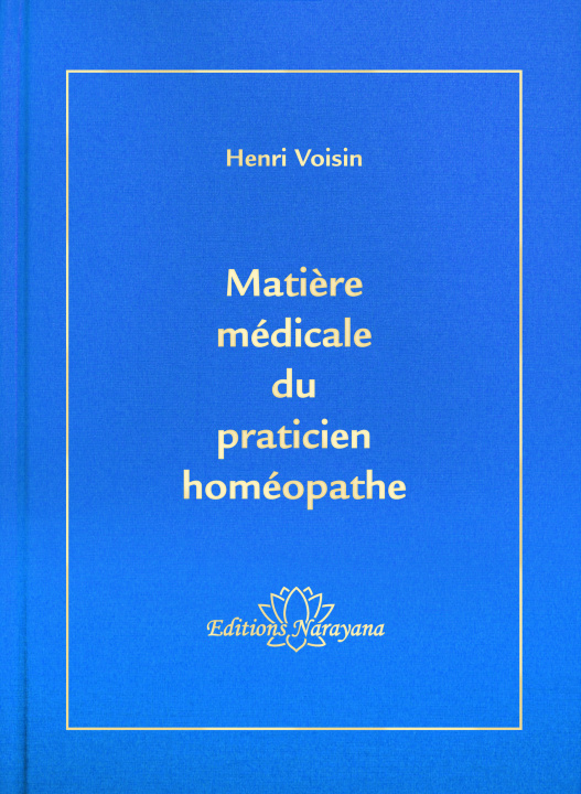 Kniha Matière Médicale du praticien homéopathe Henri