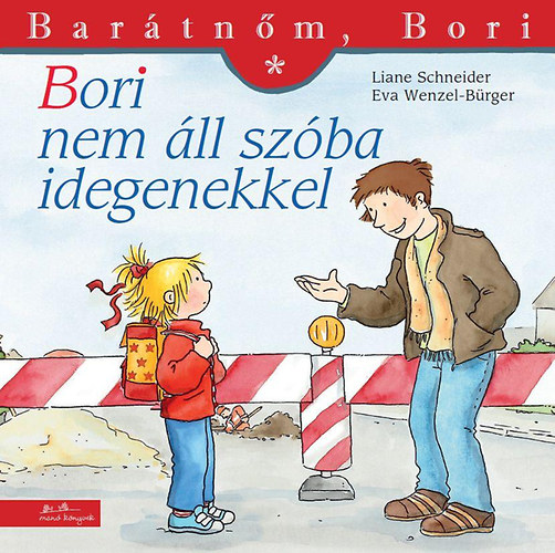 Könyv Bori nem áll szóba idegenekkel Eva Wenzel-Bürger
