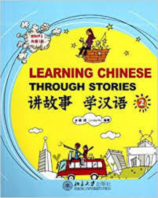 Carte LEARN CHINESE THROUGH STORIES 2 (+MP3) HU HONG