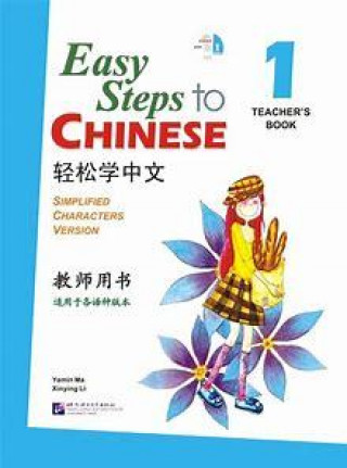 Kniha EASY STEPS TO CHINESE 1 TEACHER'S BOOK (JIAOSHI YONGSHU) (ANGLAIS CHINOIS) MA YAMIN