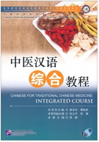 Kniha Chinese for Traditional Chinese Medicine: Integrated Course (+MP3) 
