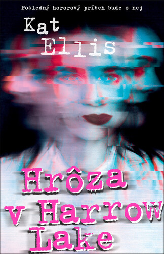 Book Hrôza v Harrow Lake Kat Ellis