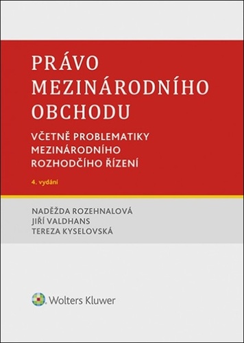 Книга Právo mezinárodního obchodu Naděžda Rozehnalová