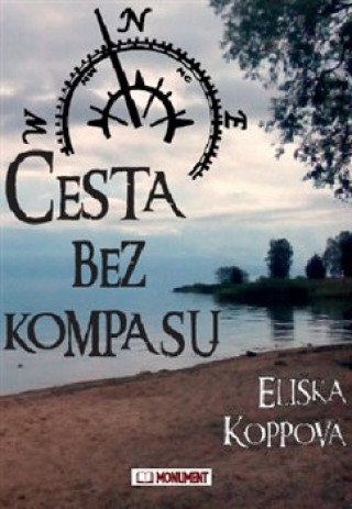 Kniha Cesta bez kompasu Eliška Koppová