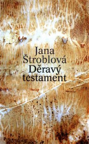 Kniha Děravý testament Jana Štroblová