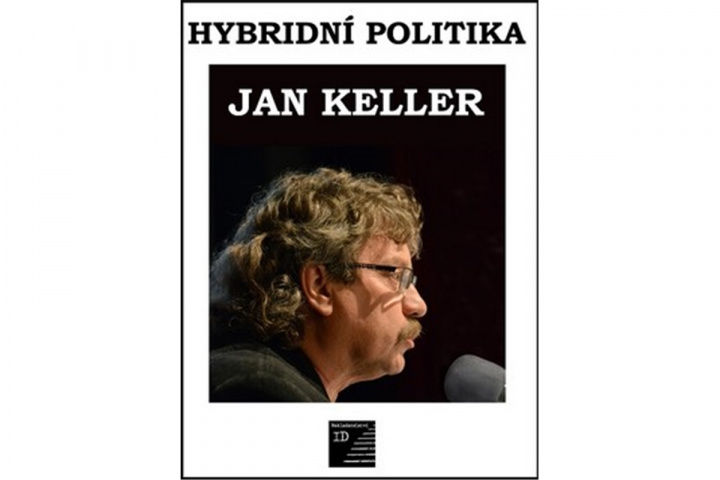 Kniha Hybridní politika Jan Keller