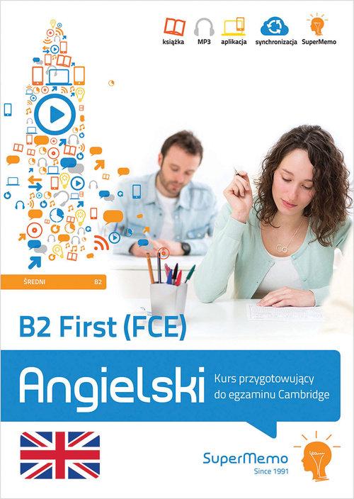 Kniha B2 First (FCE). Kurs przygotowujący do egzaminu Cambridge (poziom średni B2) Topol Paweł