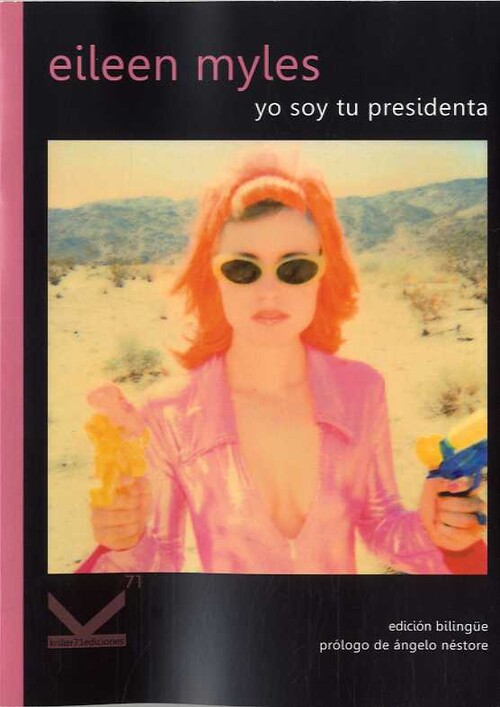 Livre YO SOY TU PRESIDENTA EILEEN MYLES