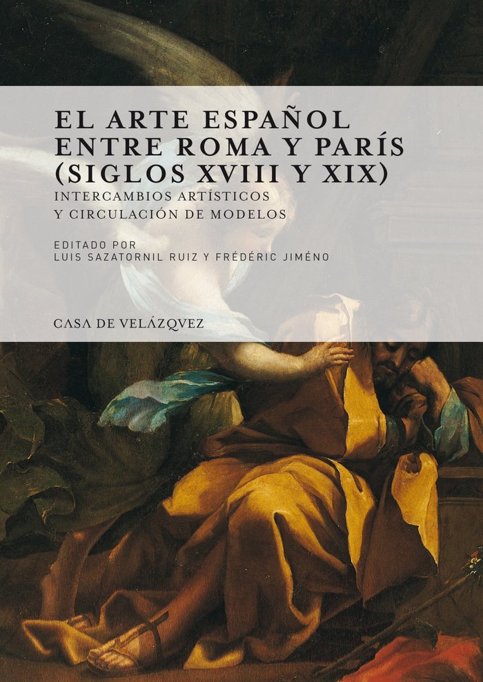 Kniha EL ARTE ESPANOL ENTRE ROMA Y PARIS (SIGLO XVIII Y XIX) SAZATORNIL/JIME