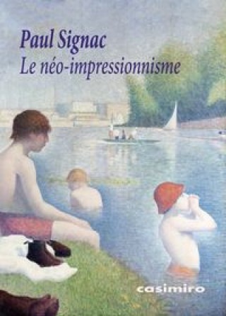 Kniha Le Néo-impressionnisme Paul Signac