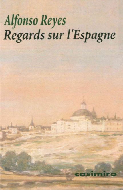 Libro Regards sur l'Espagne Alfonso Reyes