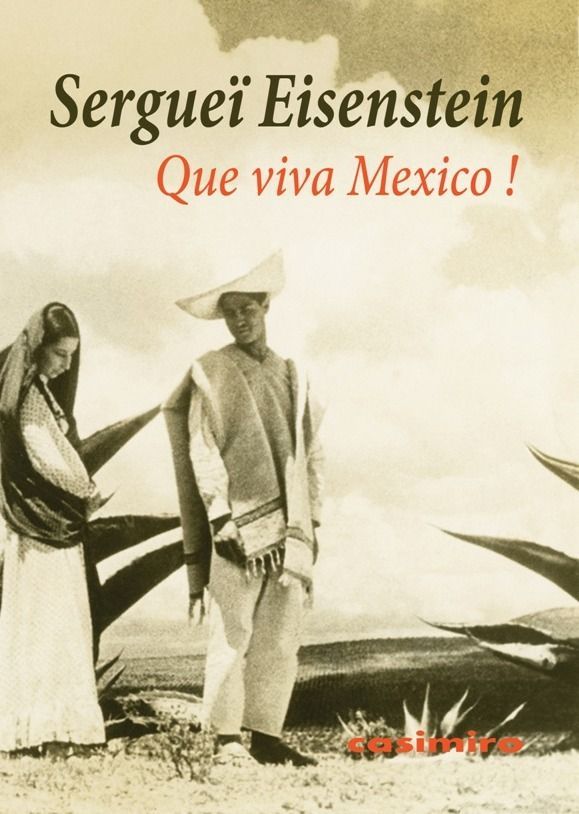 Knjiga Que viva Mexico ! Serguei Eisenstein
