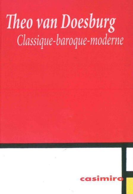 Kniha Classique-baroque-moderne Theo Van Doesburg