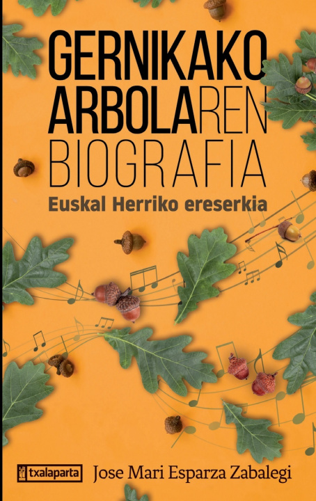Kniha Gernikako Arbolaren biografia Esparza Zabalegi
