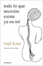 Книга todo lo que necesito existe ya en mí Rupi Kaur