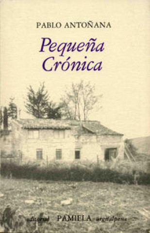 Knjiga PEQUEYA CRONICA ANTOYANA