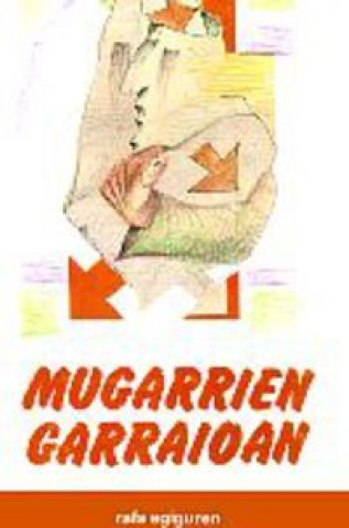 Kniha MUGARRIEN GARRAIOAN EGIGUREN