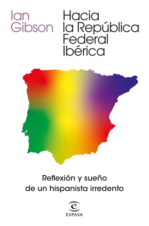 Kniha Hacia la República Federal Ibérica IAN GIBSON