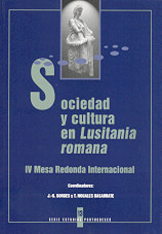 Kniha SOCIEDAD Y CULTURA EN LUSITANIA ROMANA 
