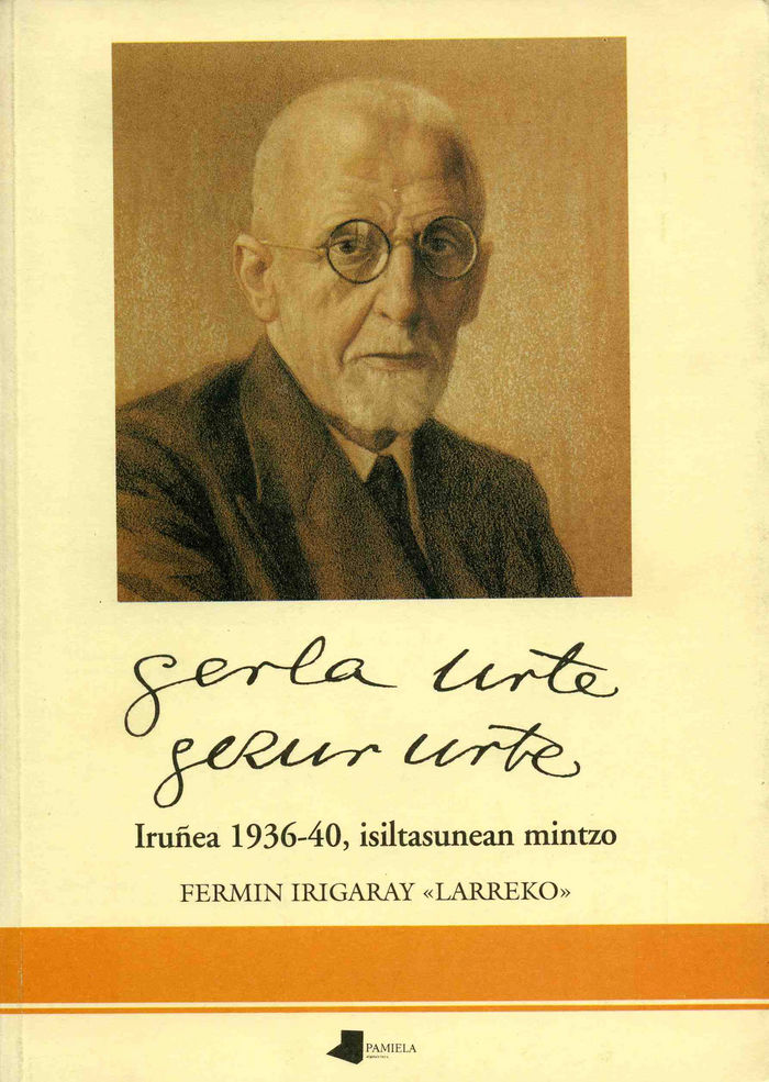 Kniha GERLA URTE,GEZUR URTE * IRUYEA 1936-40,ISILTASUNEAN MINTZO IRIGARAY